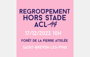 REGROUPEMENT ACL44 hors piste à St Brévin