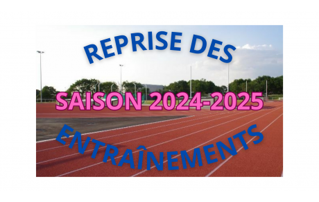 Reprise des entraînements - Saison 2024-2025